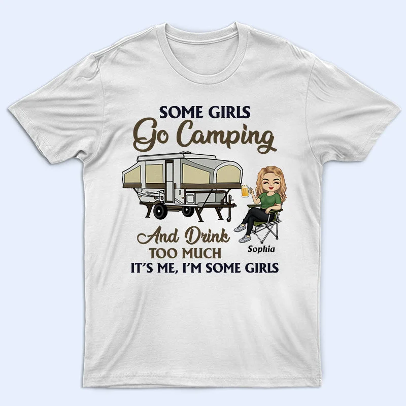 Some Girls Go Camping And Drink Too Much - Camping Gift - Personalized Custom T Shirt Silk Blend Satin Velvet