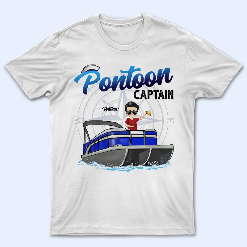 Boating Pontoon Captain - Birthday, Traveling, Cruising Gift For Pontooning Lovers, Beach Lovers, Travelers - Personalized Custom T Shirt Boxy Fit Fitted Loose