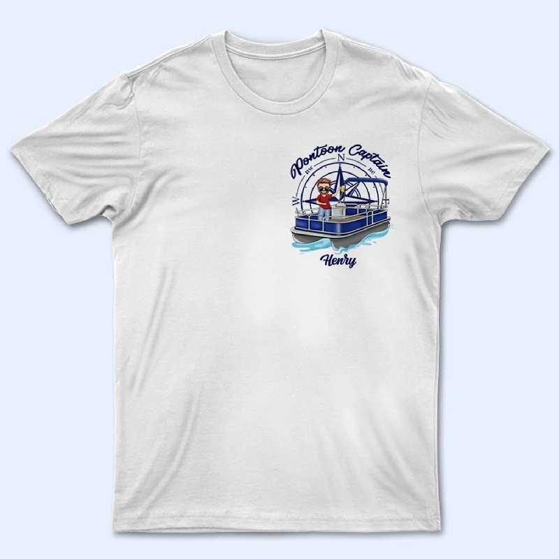 Pontoon Captain Boat Wheel - Gift For Pontoon Owners - Personalized Custom T Shirt Boxy Fit Fitted Loose